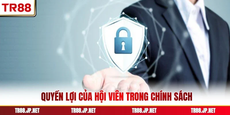 Quyền lợi của hội viên trong chính sách